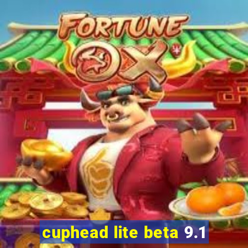 cuphead lite beta 9.1